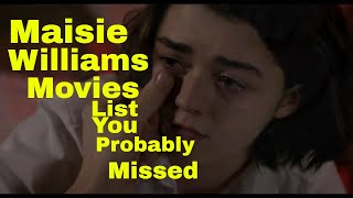 Maisie Williams Movie List You May Have Not Watched From 2013 to 2018 [upl. by Aicelet]