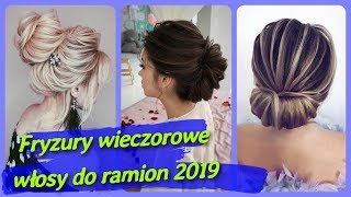 20 pomysłów na 🌻 damskie fryzury wieczorowe włosy do ramion 2019 [upl. by Nogaem463]