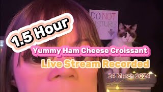 EP03 “Ham Cheese Croissant” ASMR Live Record ไลฟ์ย้อนหลัง 24 March 2024 [upl. by Prowel]