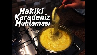 Hakiki Karadeniz Muhlaması Nasıl Yapılır  Rabianın Bereketli Mutfağı [upl. by Curren]