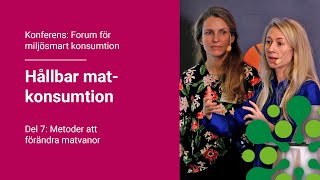 Metoder att förändra matvanor  Konferens Hållbar matkonsumtion 78 [upl. by Kenward]