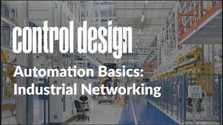 Educational Video Series Automation Basics  Industrial Networking [upl. by Sandon]