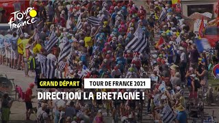 Grand Départ 2021  La Bretagne et le Tour [upl. by Aciria]