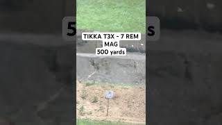 TIKKA T3X  7 REM MAG at 500 yards longrangeshooting tikka 7remmag huntingrifle hunting [upl. by Tiana]