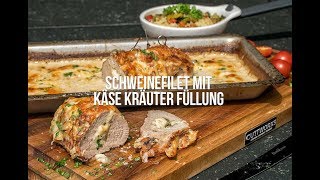 Schweinefilet mit Käse Kräuter Füllung  Schickling Grill [upl. by Swetlana]