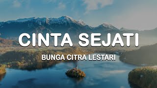 Bunga Citra Lestari  Cinta Sejati  lirik [upl. by Fenner]