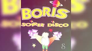 Boris  Soirée disco  Remix By DJ Samm’S [upl. by Lindgren]