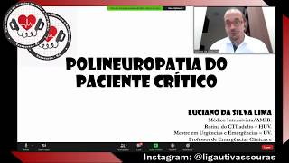 Polineuropatia no Paciente Crítico com Dr Luciano Lima [upl. by Neo69]