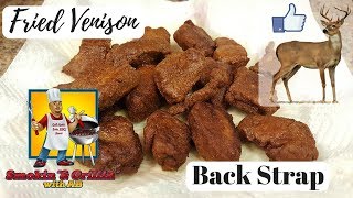 Fried Venison Backstrap [upl. by Ttihw]