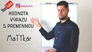 HODNOTA VÝRAZU s premennou  ako ju počítame [upl. by Noid]