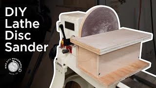 How to make a DIY Disc Sander for a Lathe  Woodworking  Toolmaking [upl. by Andria418]