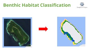 Benthic Habitat Classification with Planetscope Imagery in Earth Engine [upl. by Jehial]