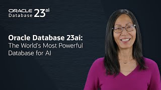 Oracle Database 23ai The Worlds Most Powerful Database for AI [upl. by Aicemaj29]