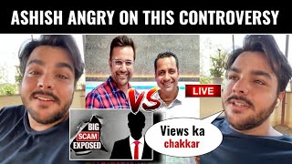 Ashish Chanchlani Angry On Sandeep Maheshwari Vs Vivek Bindra  Big Scam Exposed  New Update [upl. by Wildee]