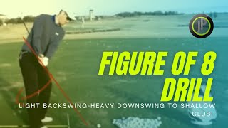 Golf Swing Lessons amp Drills  Light BackswingHeavy Downswing  Figure of 8 Drill [upl. by Keller]