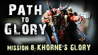 Path to Glory Campaign  Khorne vs Slaanesh Game 8 FINALE [upl. by Stich]