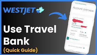 How To Use Westjet Travel Bank [upl. by Hough]