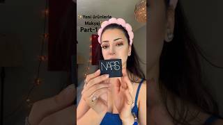 YENİ ÜRÜNLERLE MAKYAJ 💄 makyaj yeniürünlerlemakyaj mac nars [upl. by Aicertap]