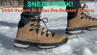 VASQUE St Elias Hiking Boots 2024 PRERELEASE Review and Testing vasque hiking shoereviews [upl. by Heise498]