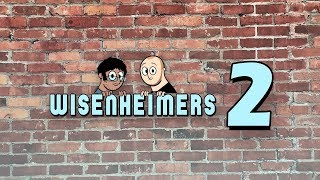 Wisenheimers 2  The Pawent Twap [upl. by Thaddeus]