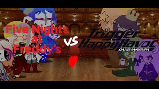 FNAF vs Danganronpa THH singing battle original [upl. by Ahsinav]