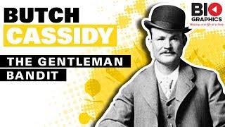 Butch Cassidy The Gentleman Bandit [upl. by Laamak]