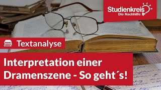 Interpretation einer Dramenszene  So geht´s  Deutsch verstehen mit dem Studienkreis [upl. by Gibun]