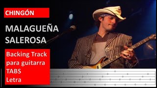 Chingón  Malagueña Salerosa Backing track  Tabs  Letra Guitarra Eléctrica [upl. by Kyl418]