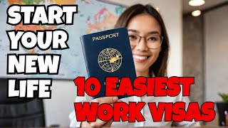 Unlock Your Future 10 Easiest Countries for Work Visas [upl. by Esinart]