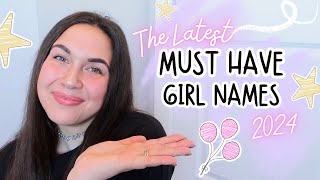 Latest Must Have Girl Names for Your 2024 Baby Name List  Baby Names Youll LOVE for Girls 💖 [upl. by Fae227]