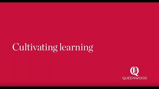 Queenwood  Cultivating Learning [upl. by Larok]