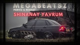 MegaBeatsZ ft Pərviz Bülbülə amp Rəşad Dağlı  Şinanay Yavrum Meyxana Remix [upl. by Ellehcer]