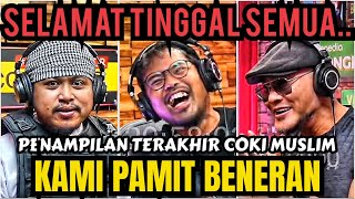 EXCLUSIVE‼️DUO COKI MUSLIM TERAKHIR‼️NO CLICK BAIT KAMI PAMIT Deddy Corbuzier Podcast [upl. by Ahsinaw312]