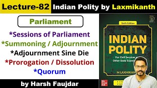 L82 Sessions of Parliament Summoning Adjournment Prorogation amp Dissolution Polity by Laxmikanth [upl. by Africah]