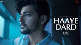 Haaye Dard Official Video  Darshan Raval  Lijo George  Dard Album 20  Naushad Khan [upl. by Areval]