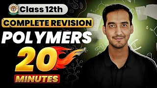 Polymers  Class 12 Chemistry Quick Revision in 20 Minutes JEE amp NEET CBSE  Sourabh Raina [upl. by Aiclef]