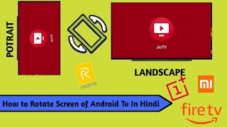 How to Rotate Android Tv Screen to Landscape Mode in Hindi  Set orientation  Tech Support [upl. by Meneau1]