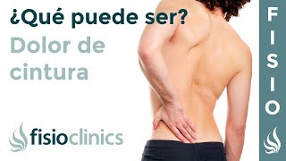 Dolor lumbar bajo o dolor de cintura o espalda baja ¿Qué puede ser  FisioClinics Palma Mallorca [upl. by Phiona]