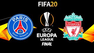 FIFA 20  PSG vs Liverpool  Final UEFA Europa League  Full Match amp Gameplay [upl. by Nennahs473]