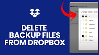 How to Delete Backup Files from Dropbox 2024 [upl. by Janie326]