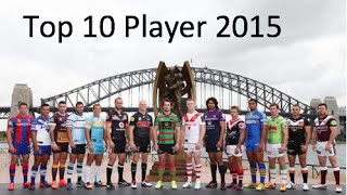 NRL Top 10 players 2015 [upl. by Darwen]