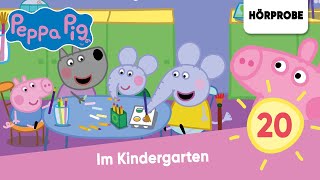 Peppa Pig Hörspiele Folge 20 Im Kindergarten  Hörprobe zum Hörspiel Peppa Wutz [upl. by Ecnaiva]