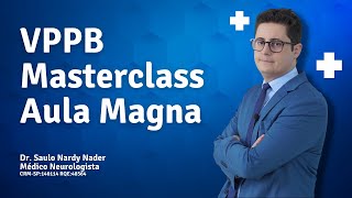 VPPB Masterclass  para Profissionais de Saúde EXCLUSIVO  Manobras de Reposicionamento [upl. by Mart]