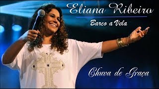 Eliana Ribeiro  Chuva de Graça [upl. by Ruy]