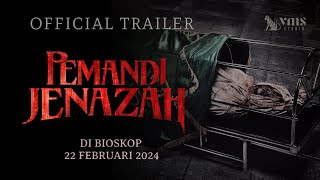 Pemandi Jenazah  Official Trailer [upl. by Sedicla560]