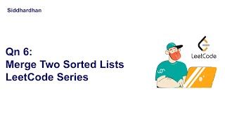 LeetCode Question 6 Merge Two Sorted Lists  LeetCode Series  Python [upl. by Brynne]