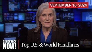 Top US amp World Headlines — September 16 2024 [upl. by Neehsuan12]