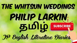 The Whitsun Weddings by Philip Larkin Summary in Tamil [upl. by Belia]