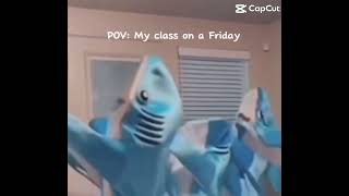 POV my class on a Friday [upl. by Broucek]