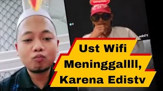 Ustad Wifi Lagilagi Kelabakan Melawan Edistv [upl. by Mathias]